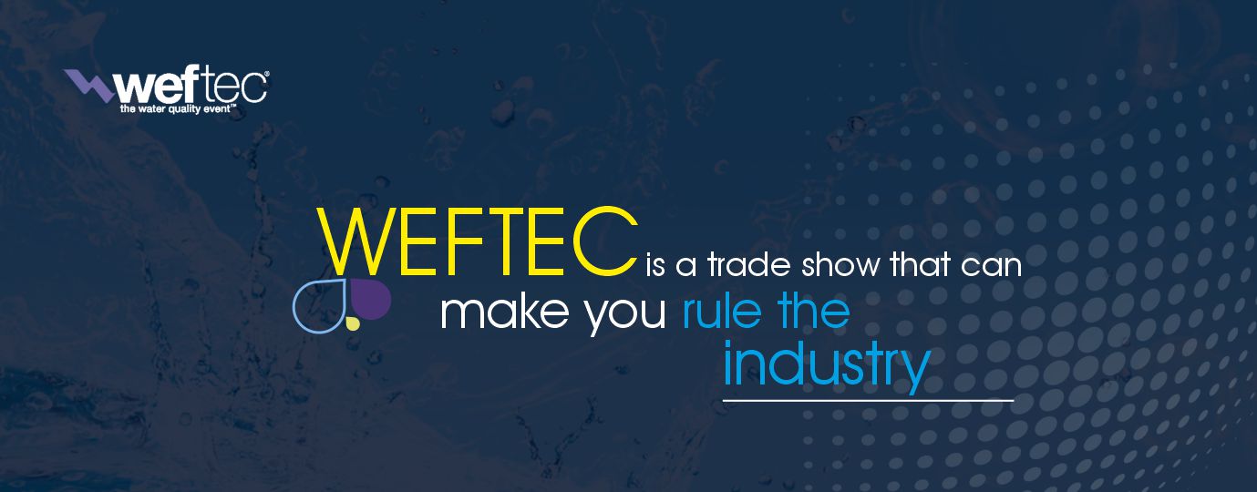Weftech Trade Show 2024 From 5 to 9 OCT 2024
