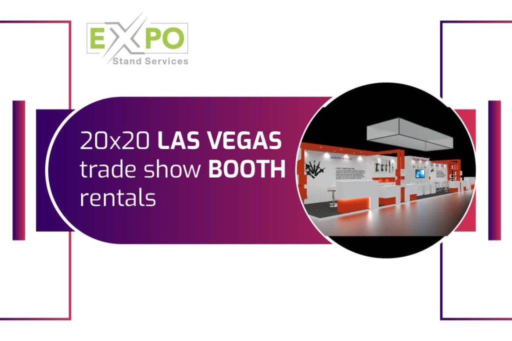 20x20 Las Vegas trade show booth rentals